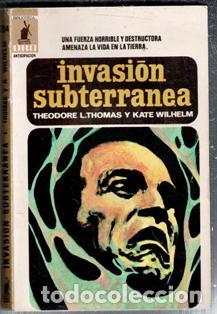 Libri di seconda mano: Invasi&oacute;n subterr&aacute;nea, Theodore L. Thomas y Kate Wilhelm