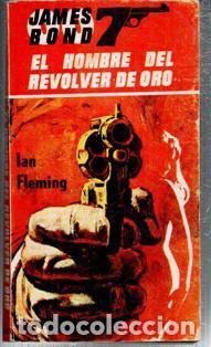 Libros de segunda mano: James Bond. El hombre del revolver de oro. Ian Fleming