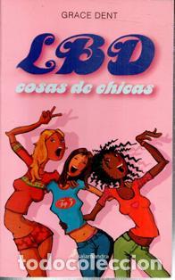 Libros de segunda mano: LBD. Cosas de Chicas. Grace Dent