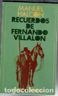 Livres d'occasion: Recuerdos de Fernando Villal&oacute;n, Manuel Halc&oacute;n