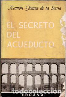 Livres d'occasion: El secreto del acueducto, Ram&oacute;n G&oacute;mez de la Serna