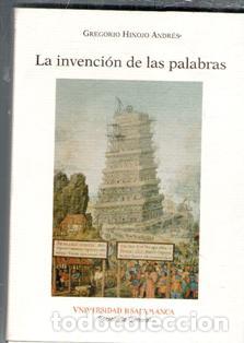 Libros de segunda mano: La invenci&oacute;n de las palabras, Gregorio Hinojo Andr&eacute;s