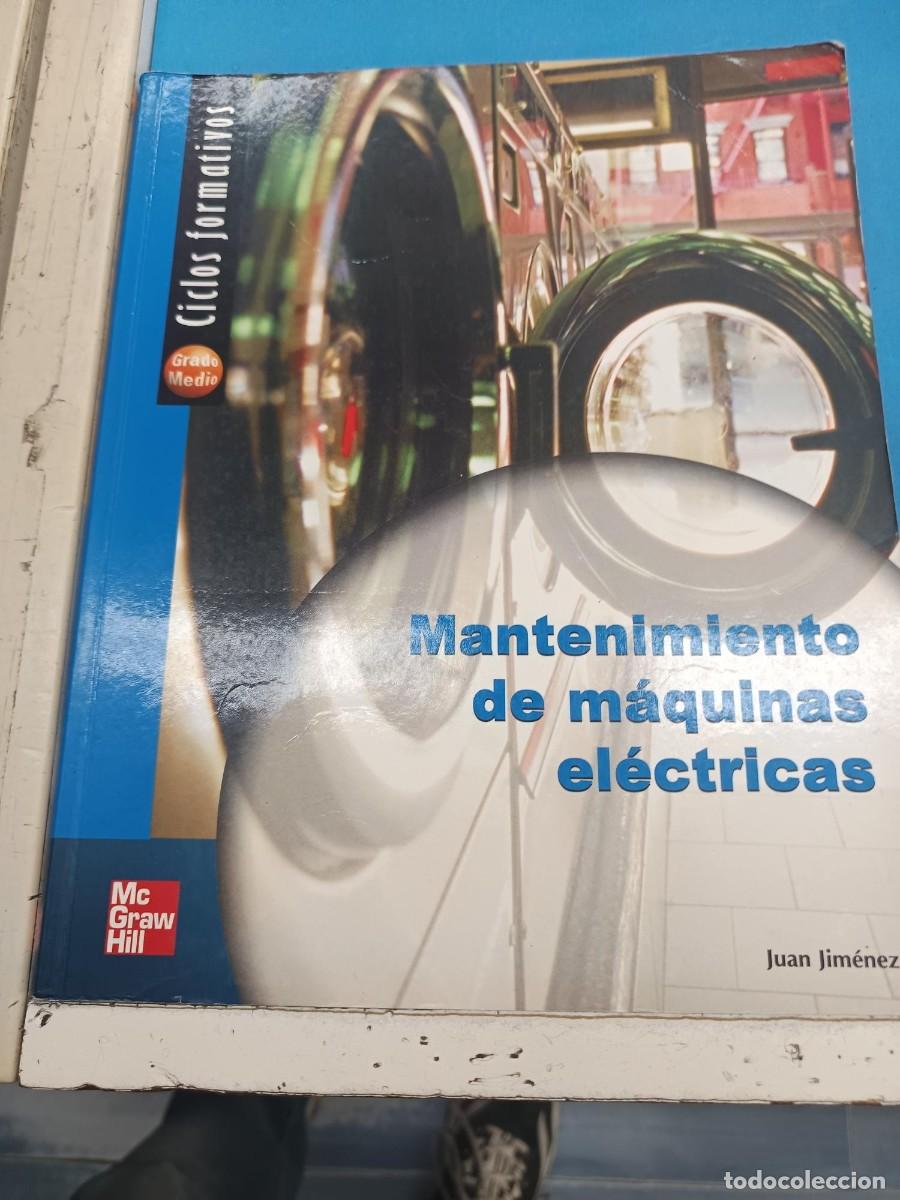 Libri di seconda mano: MANTENIMIENTO DE MAQUINAS ELECTRICAS JUAN JIMENEZ MCGRAWHILL