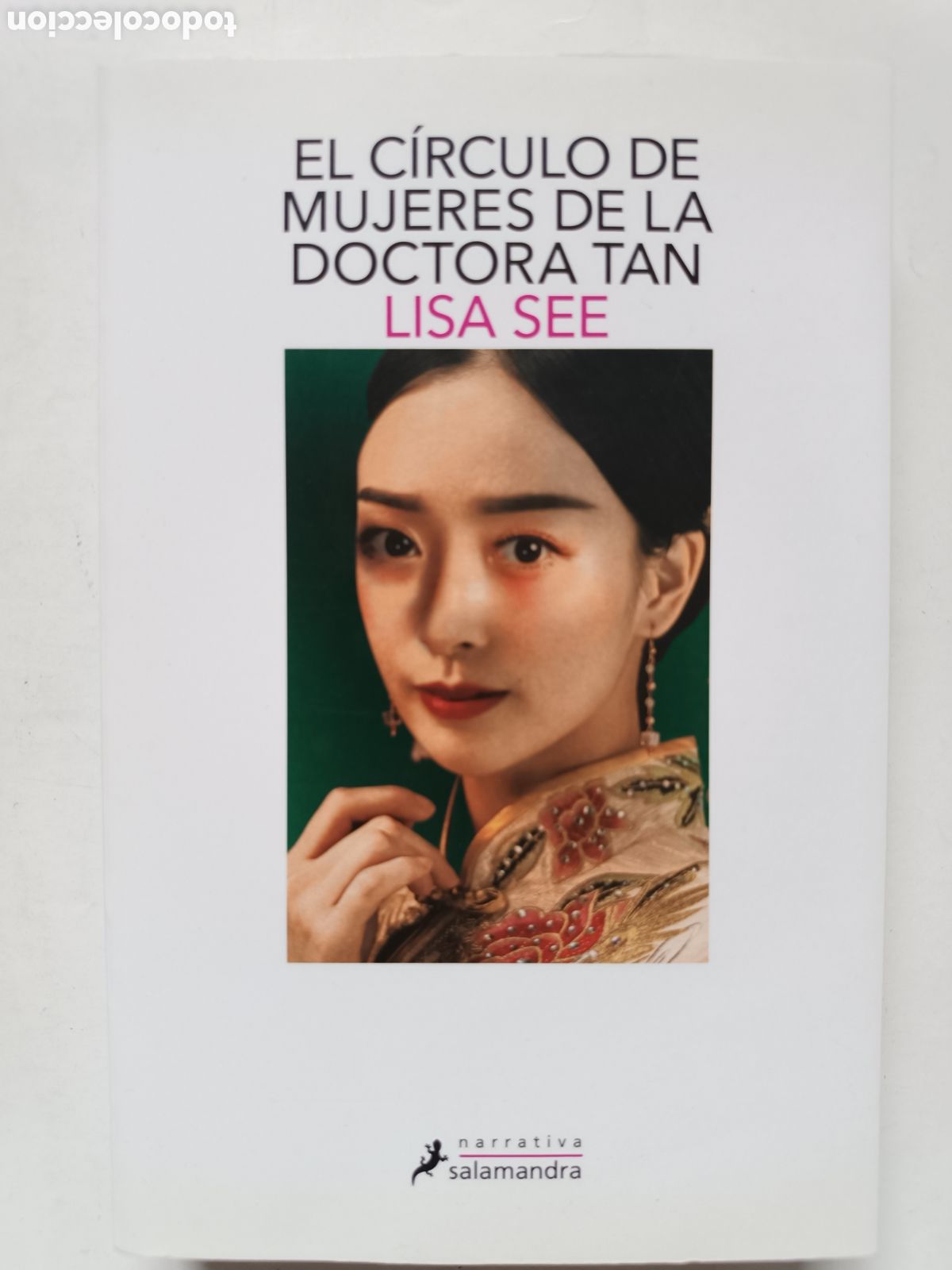 Libros de segunda mano: LISA SEE: El c&iacute;rculo de mujeres de la doctora Tan (Salamandra, 2024)