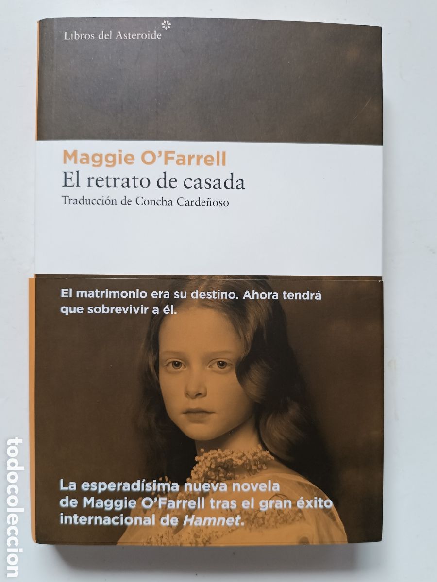 Libros de segunda mano: MAGGIE O'FARRELL: El retrato de casada (Libros del asteroide, 2023)