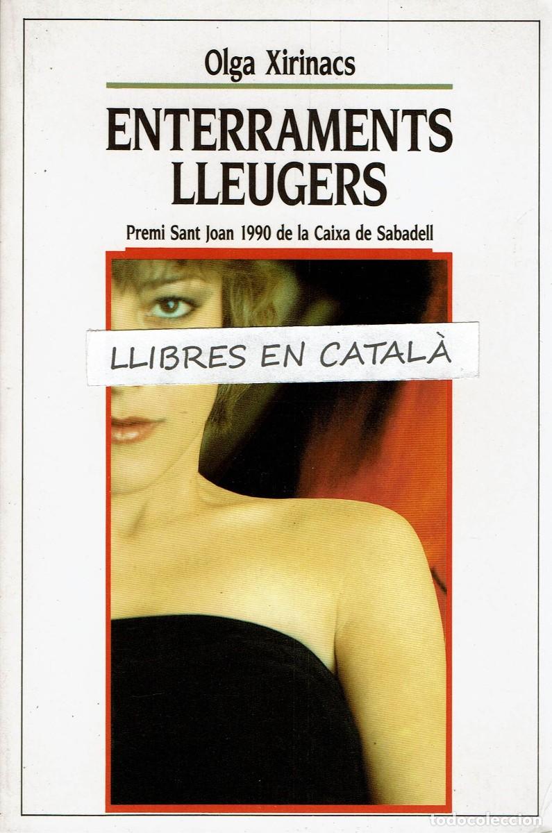 Gebrauchte B&uuml;cher: Enterraments lleugers / Olga Xirinacs / Premi Sant Joan 1990 / Caixa Sabadell / El Balanc&iacute;