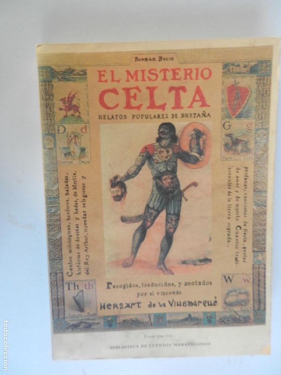 Libros de segunda mano: EL MISTERIO CELTA - BARZAZ BREIZ -RELATOS POPULARES DE BRETA&Ntilde;A. HERSART DE LA VILLEMARQUE. 1997