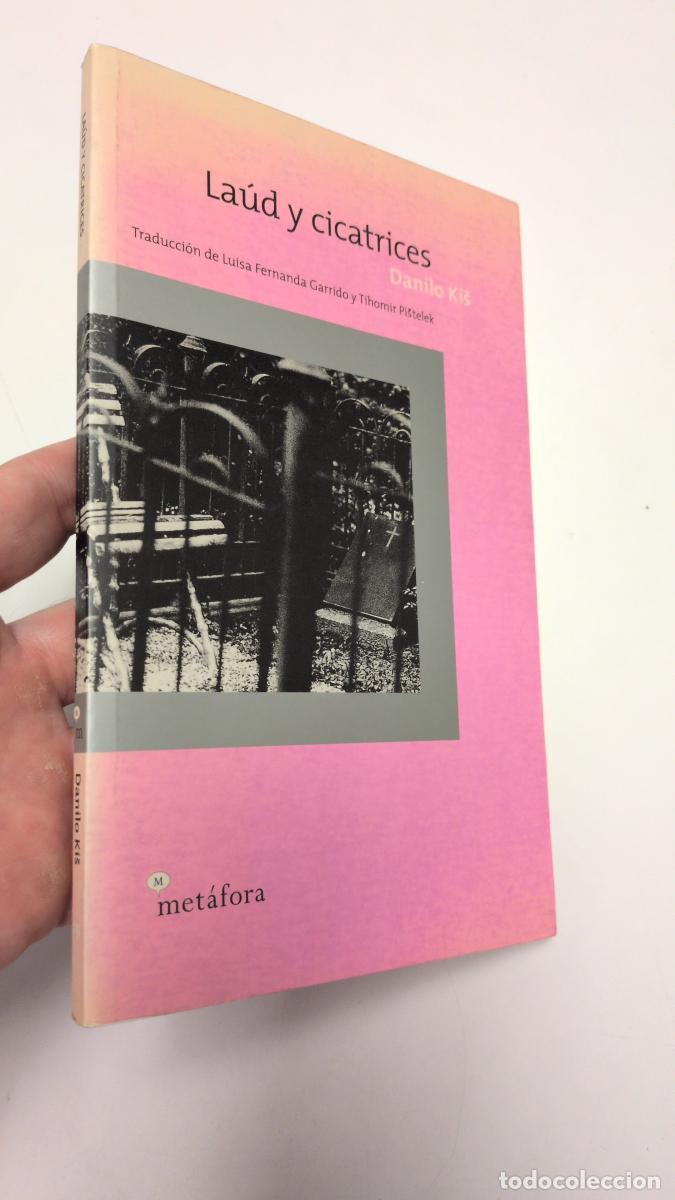 Libros de segunda mano: La&uacute;d o cicatrices - Danilo Kis
