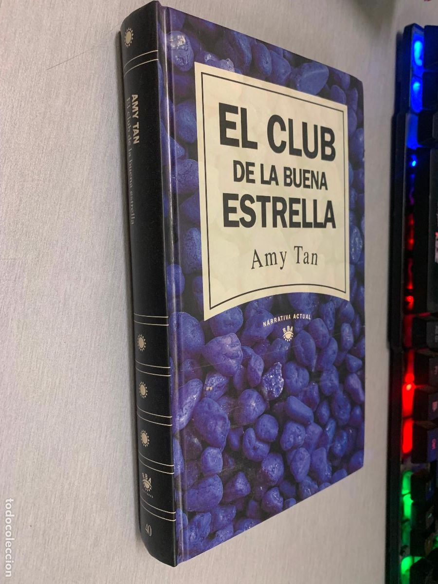 Libri di seconda mano: EL CLUB DE LA BUENA ESTRELLA / AMY TAN / RBA 1993