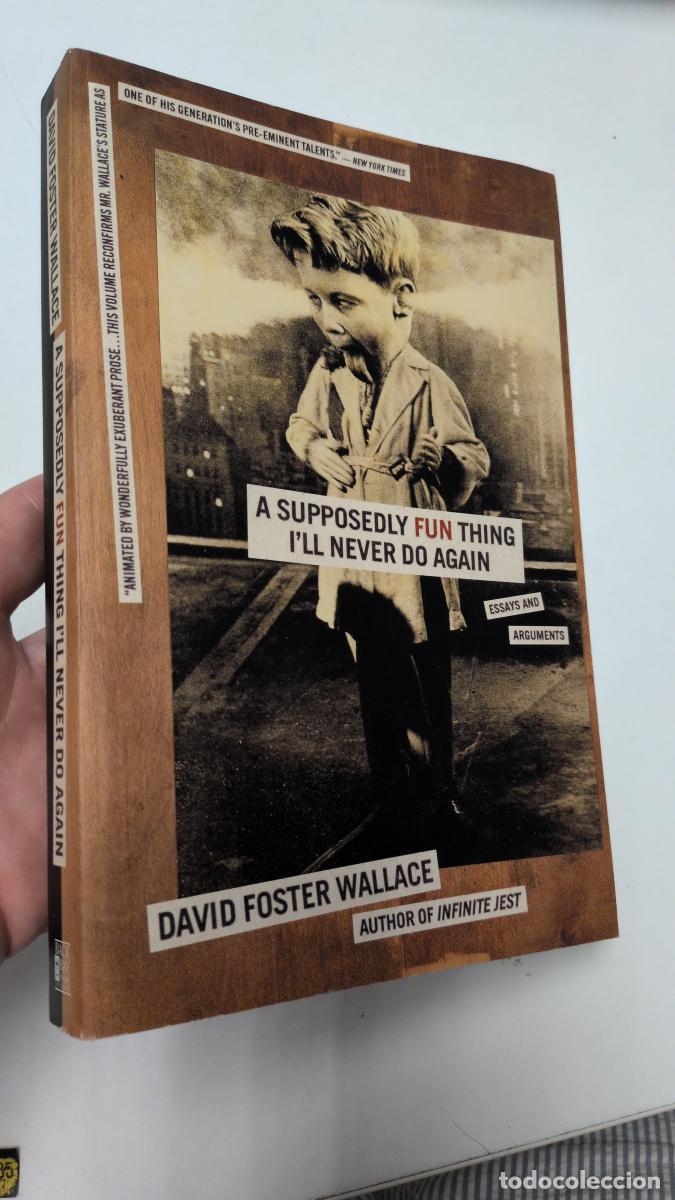 Libri di seconda mano: A SUPPOSEDLY FUN THING I'LL NEVER DO AGAIN - DAVID FOSTER WALLACE