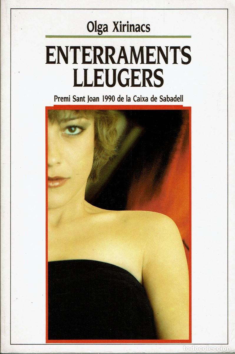Libri di seconda mano: Enterraments lleugers / Olga Xirinacs / Premi Sant Joan 1990 / Caixa Sabadell / El Balanc&iacute;