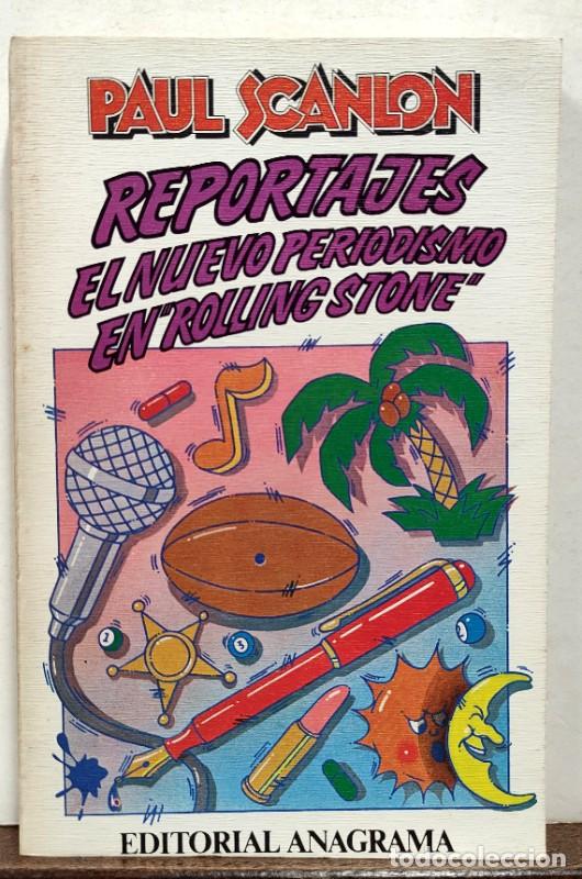 Libros de segunda mano: Reportajes: El Nuevo Periodismo en Rolling Stone - Paul Scanlon - Anagrama - Contrase&ntilde;as, 18