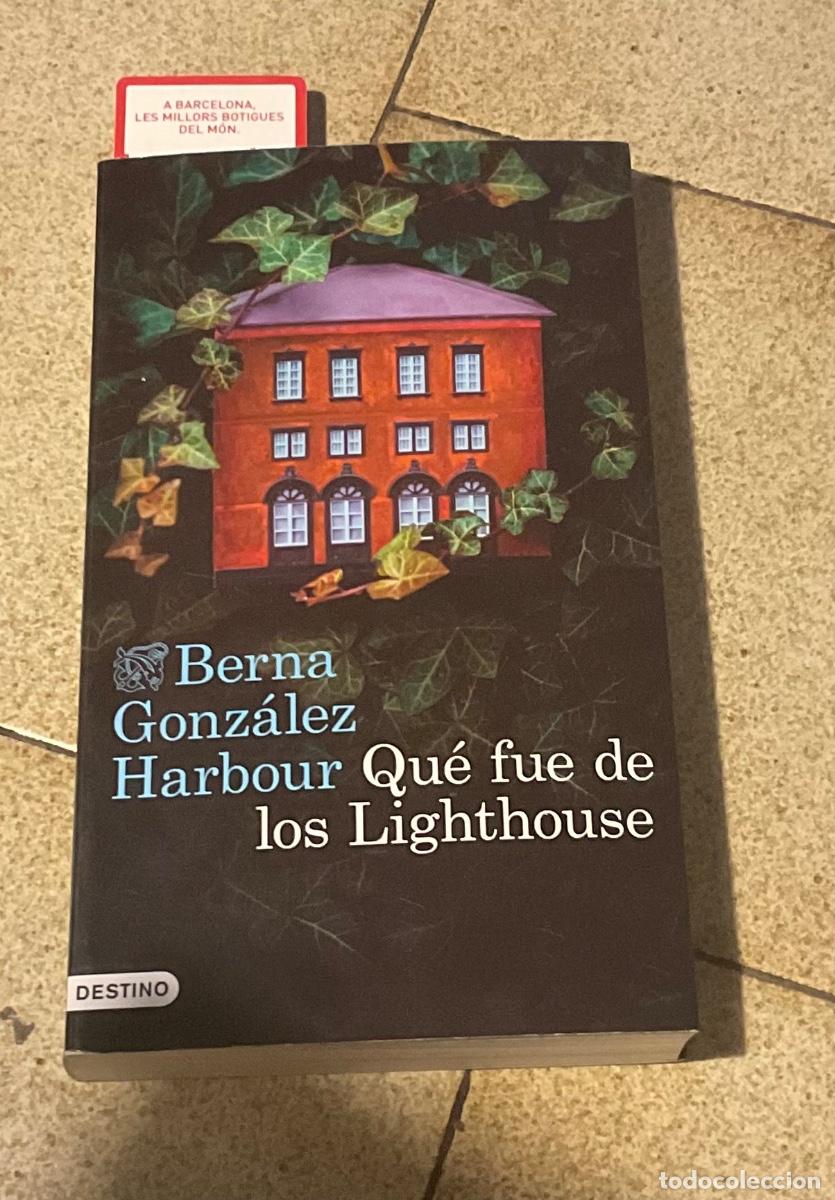 Livros em segunda m&atilde;o: QU&Eacute; FUE DE LOS LIGTHHOUSE. BERNA GONZ&Aacute;LEZ HARBOUR. DESTINO 2025