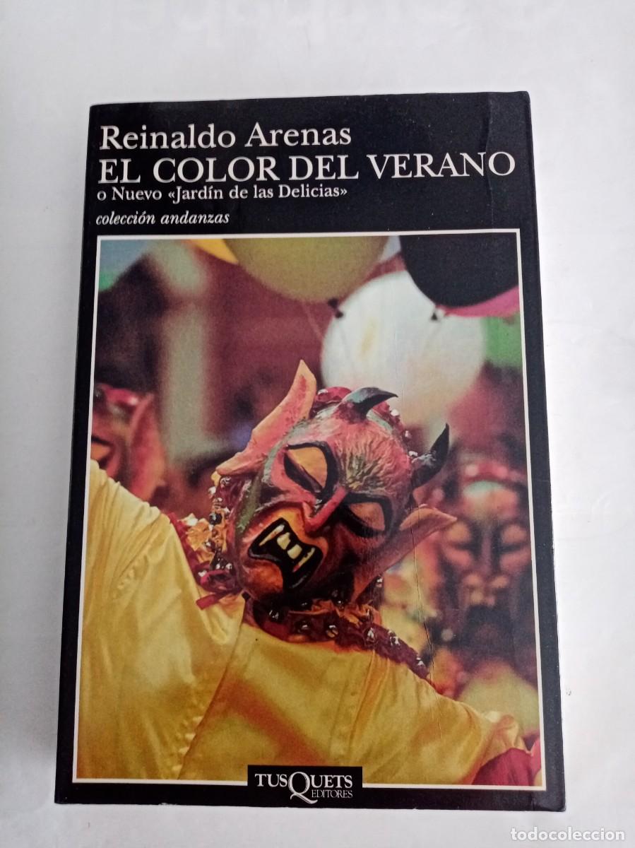 Libros de segunda mano: EL COLOR DEL VERANO. Reinaldo Arenas ( TUSQUETS )