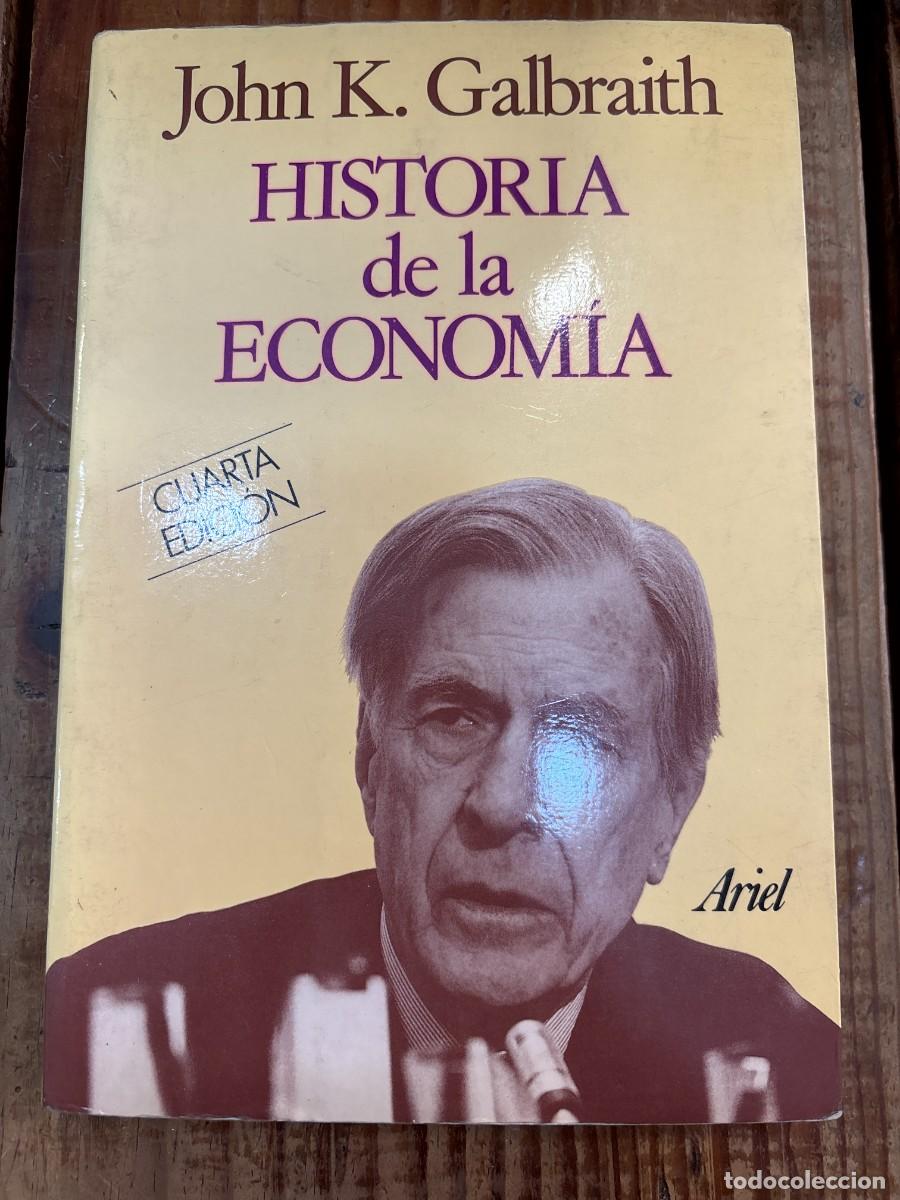 Libros de segunda mano: Historia de la Econom&iacute;a TRSAA JOHN KENNETH GA Idioma: Espa&ntilde;ol Editorial: Editorial Ariel, 1991 IS