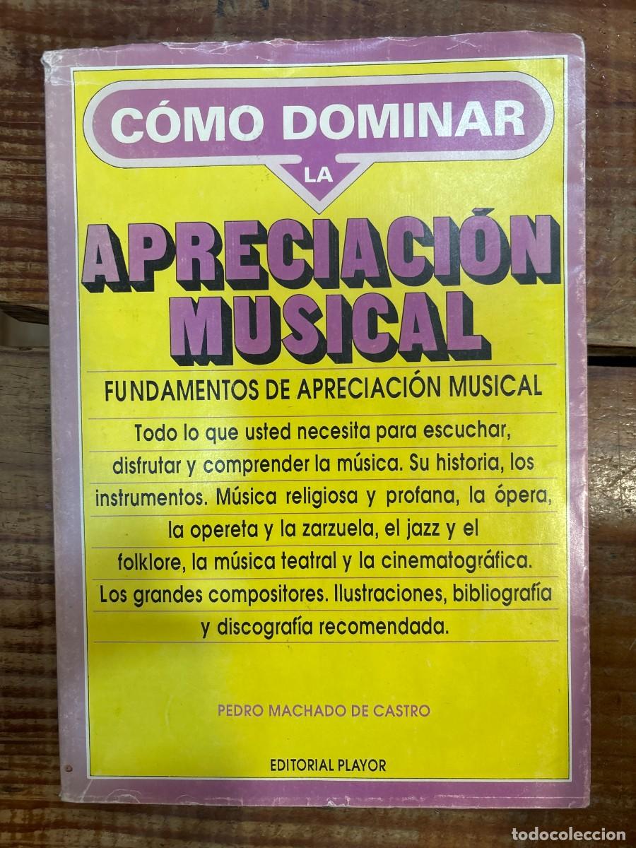 Libros de segunda mano: Fundamento Apreciacion Musical TRSAA Machado De Castro, Pedro Idioma: Espa&ntilde;ol Editorial: Editorial