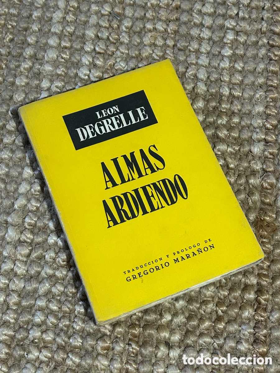 Libros de segunda mano: Almas ardiendo - Leon Degrelle - La hoja de roble (1954)