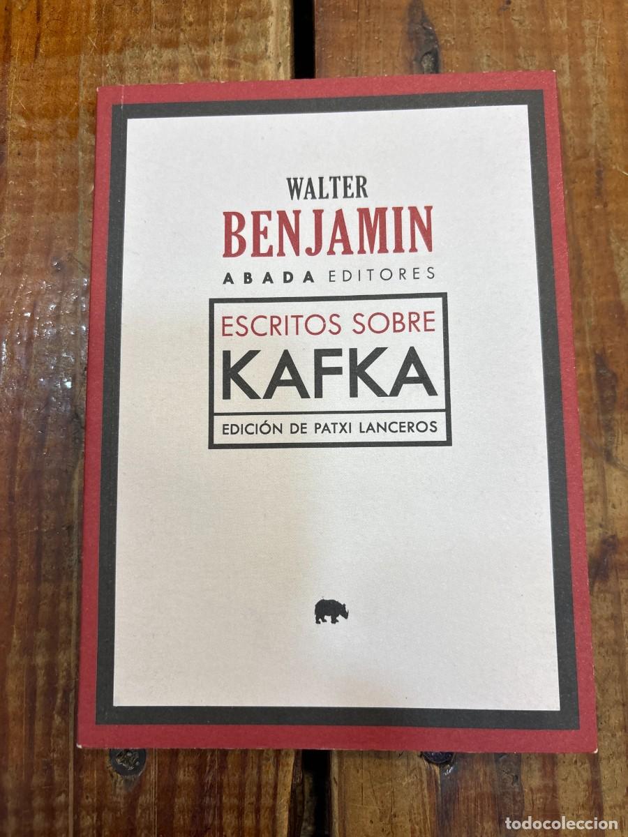 Libros de segunda mano: Escritos sobre Kafka Benjamin, Walter Idioma: Espa&ntilde;ol Editorial: Abada Editores, 2024 ISBN 10 / I