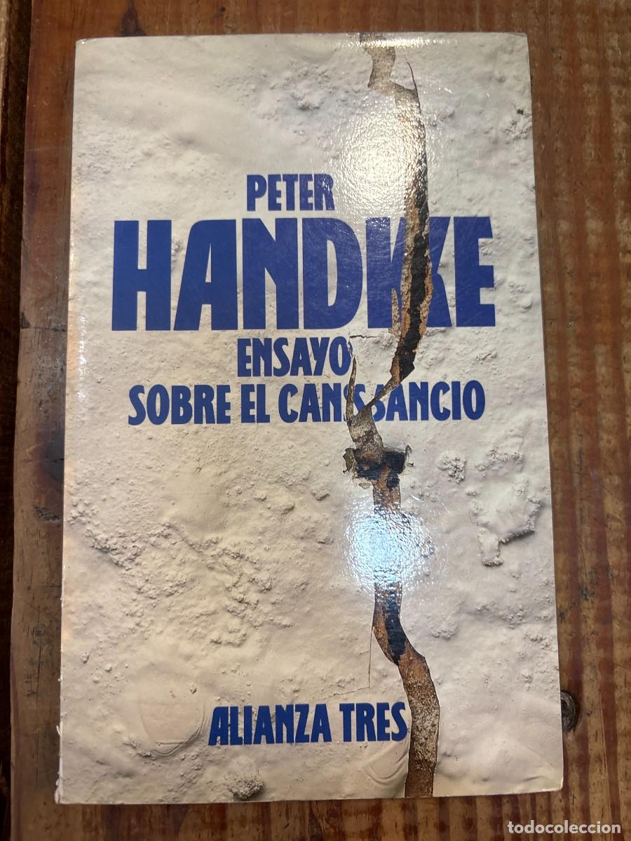 Gebrauchte B&uuml;cher: Ensayo sobre el cansancio CON DEDICATORIA ANTERIOR DUE&Ntilde;O TRSAAA Handke, Peter Idioma: Espa&ntilde;ol Edit