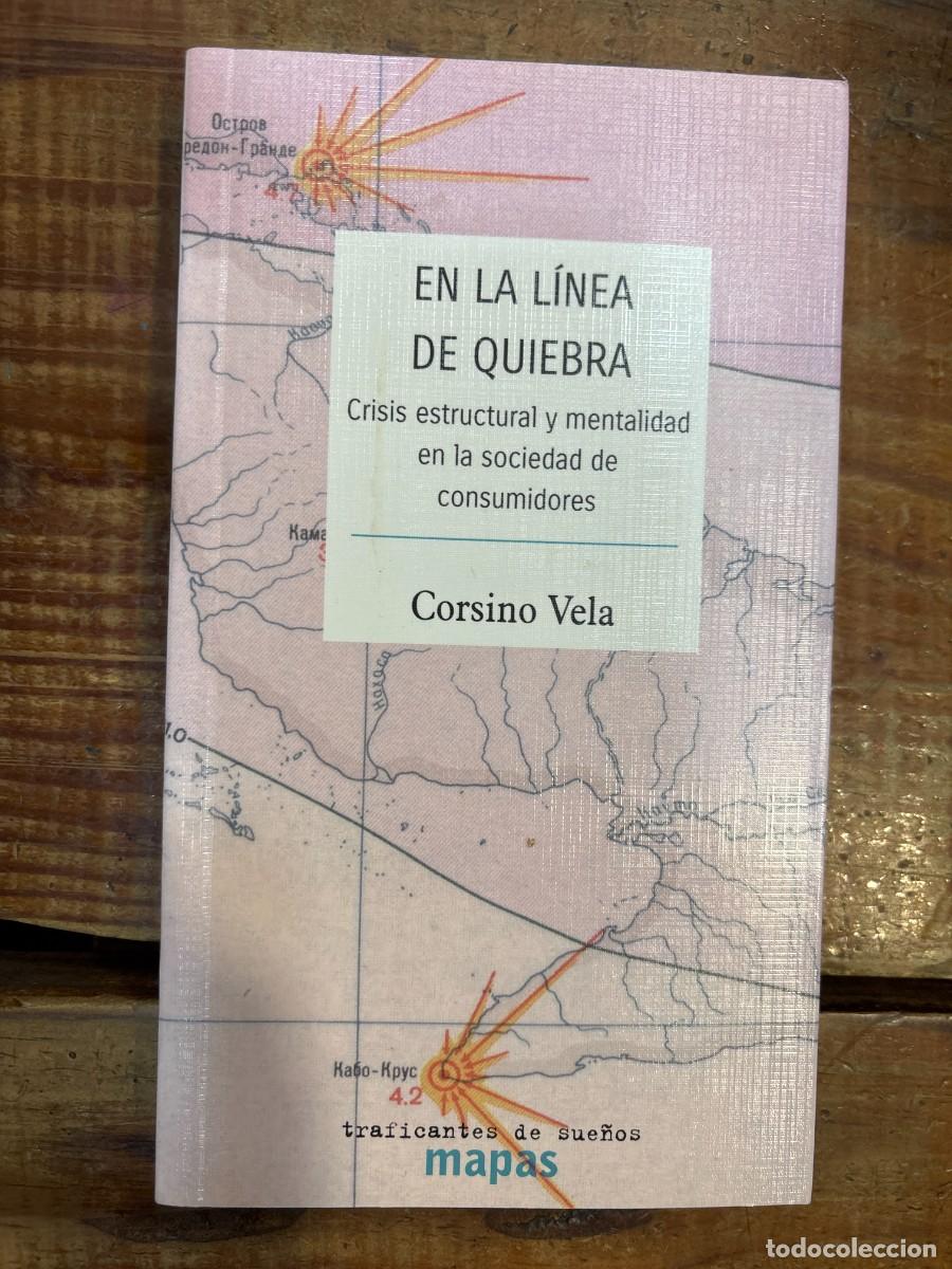 Gebrauchte B&uuml;cher: En la l&iacute;nea de quiebra: Crisis estructural y mentalidad en la sociedad de consumidores Vela Noriega,