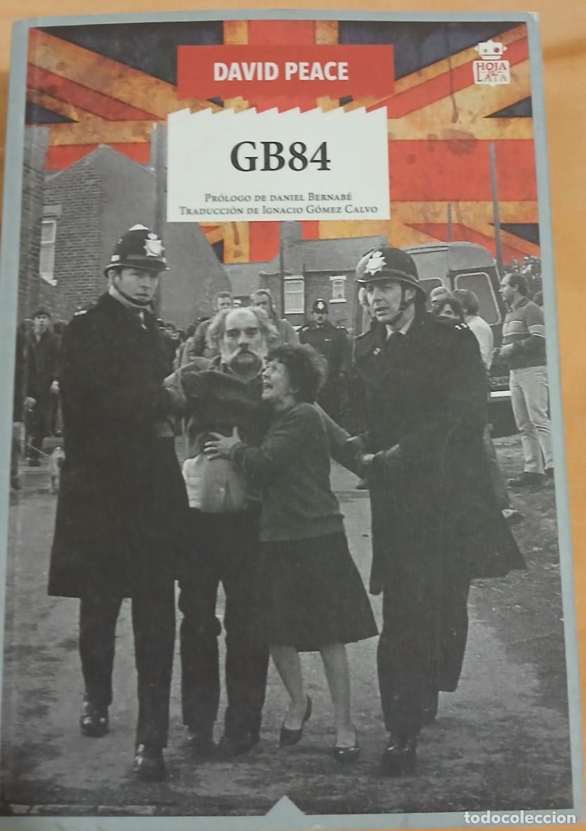 Libros de segunda mano: David Peace - GB84 - ED. HOJA DE LATA 2019