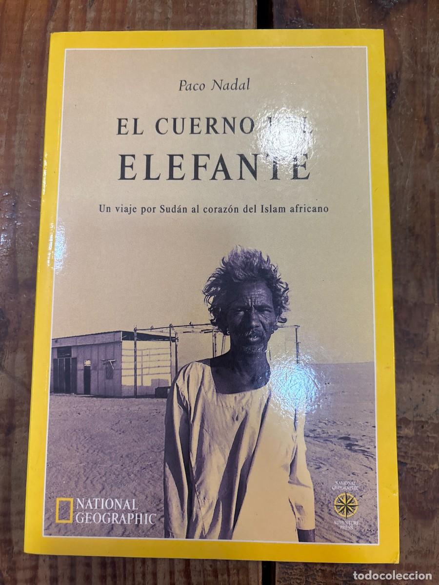 Libros de segunda mano: El cuerno del elefante (Spanish Edition) Nadal, Paco Idioma: Espa&ntilde;ol Editorial: National Geographi