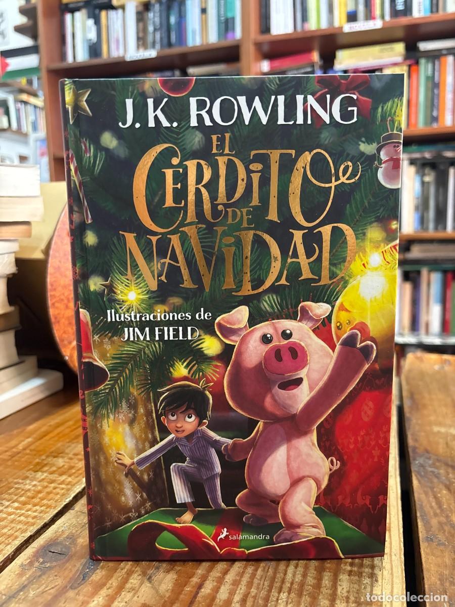 Libros de segunda mano: El cerdito de Navidad Rowling, J.K. Idioma: Espa&ntilde;ol Editorial: Salamandra Infantil y Juvenil, 2021