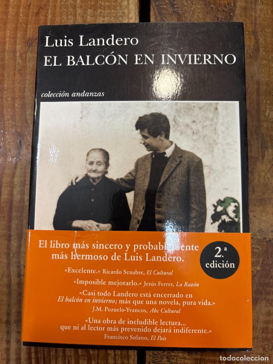 Libros de segunda mano: El balc&oacute;n en invierno Landero, Luis Idioma: Espa&ntilde;ol Editorial: Tusquets Editores S.A., 2014 ISBN