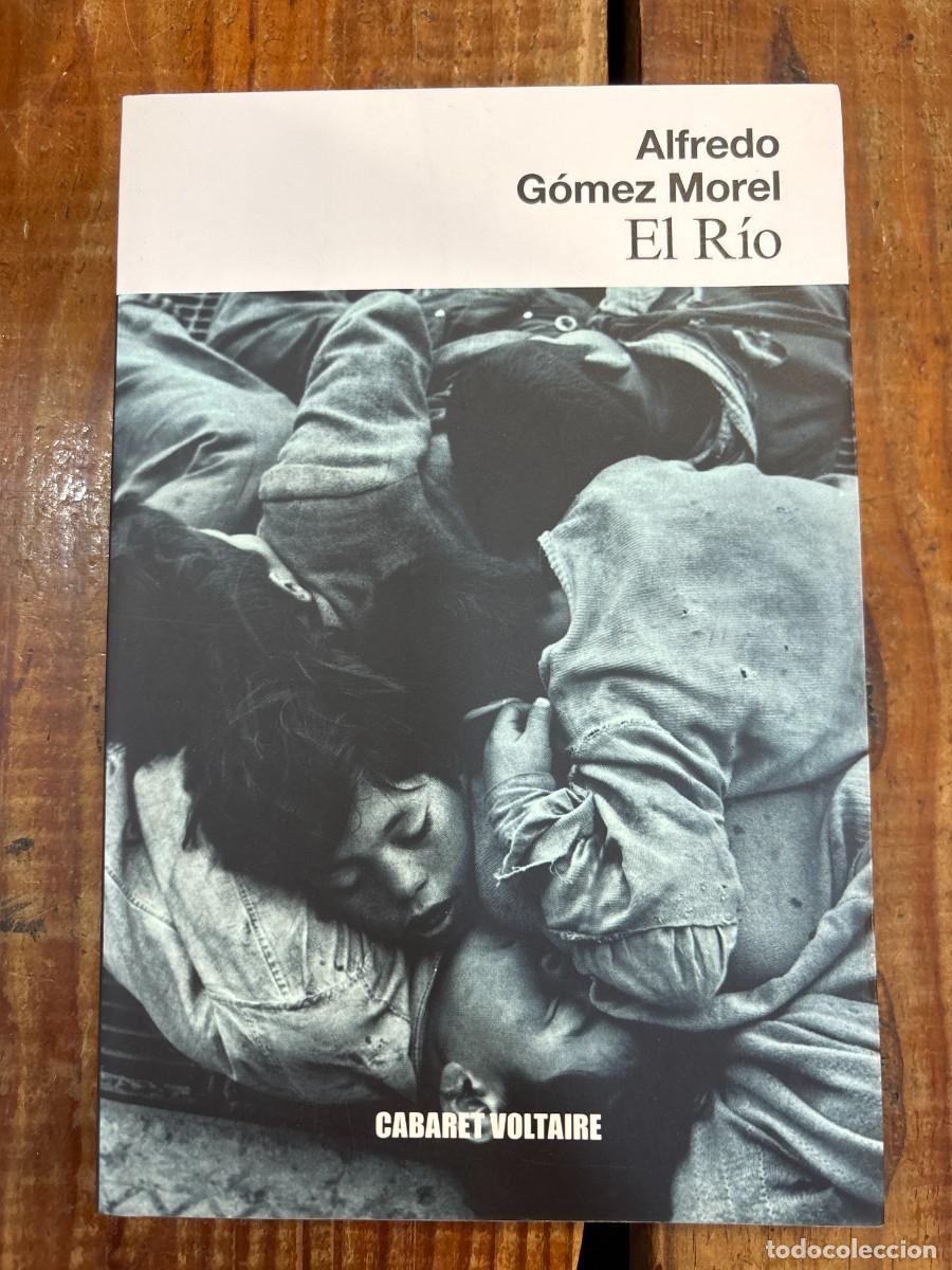 Libros de segunda mano: El R&iacute;o G&oacute;mez Morel, Alfredo Idioma: Espa&ntilde;ol Editorial: Cabaret Voltaire, 2024 ISBN 10 / ISBN 13: