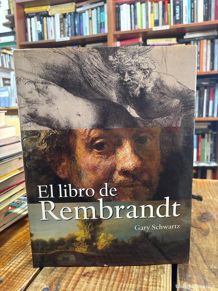 Libros de segunda mano: El Libro De Rembrandt Schwartz, Gary Idioma: Espa&ntilde;ol Editorial: C&iacute;rculo De Lectores, 2006 ISBN 10