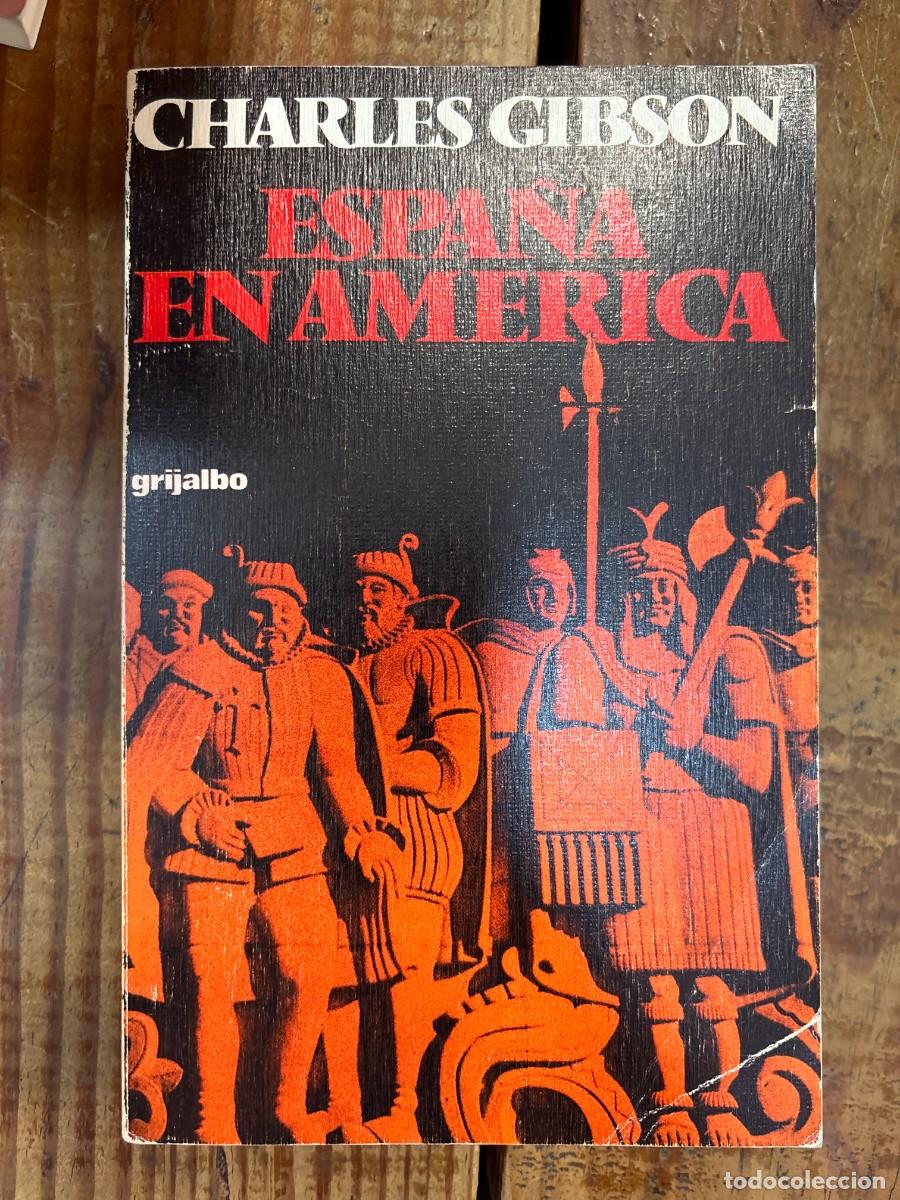 Libros de segunda mano: ESPA&Ntilde;A EN AM&Eacute;RICA.TRSAAA GIBSON, CHARLES.- Idioma: Espa&ntilde;ol