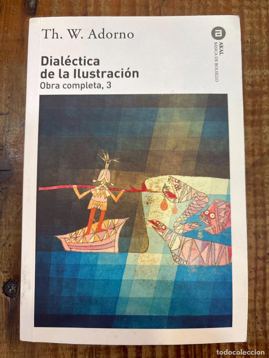 Libros de segunda mano: Dial&eacute;ctica de la Ilustraci&oacute;n (Spanish Edition) Adorno, Theodor W.; Horkheimer, Max Idioma: Espa&ntilde;ol