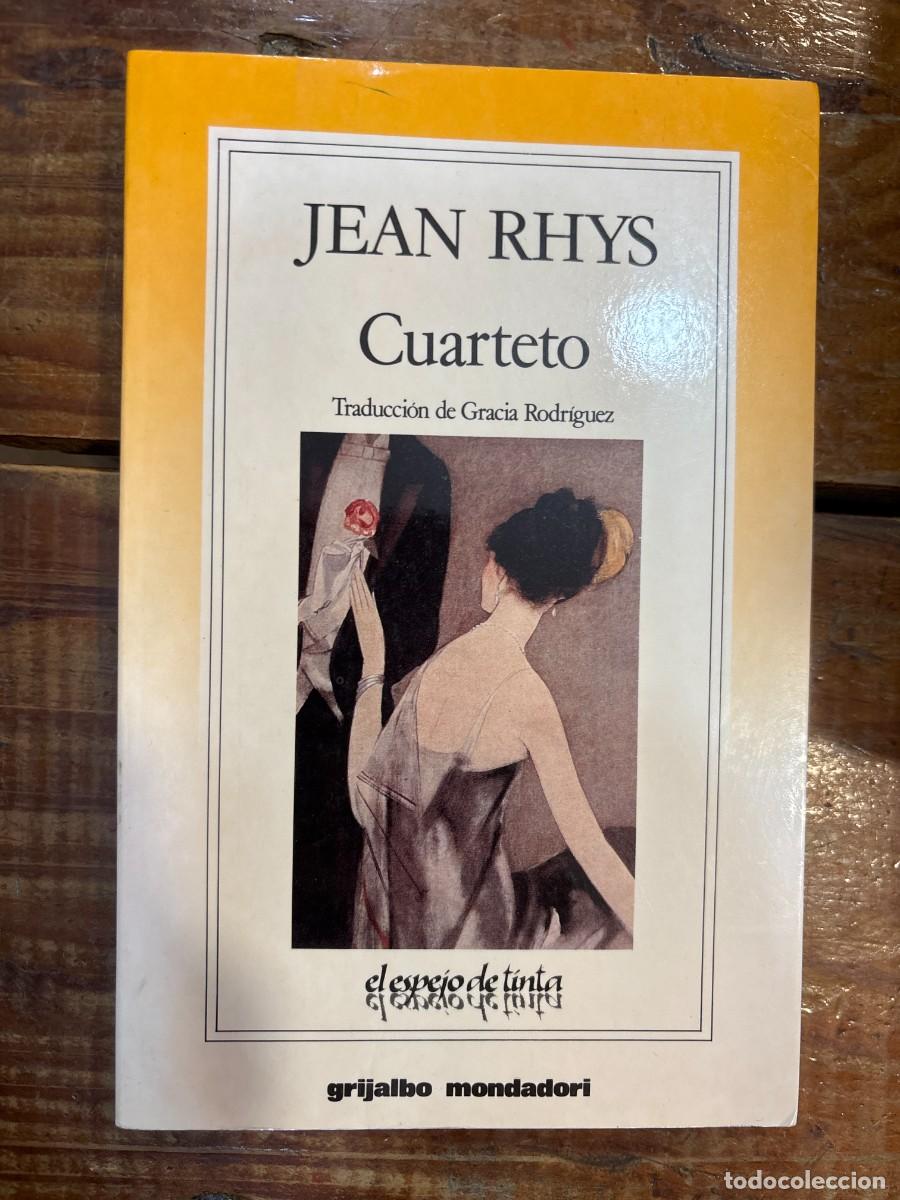 Libros de segunda mano: Cuarteto Jean Rhys Idioma: Espa&ntilde;ol Editorial: Grijalbo Mondadori, 1990 ISBN 10 / ISBN 13: 8425322