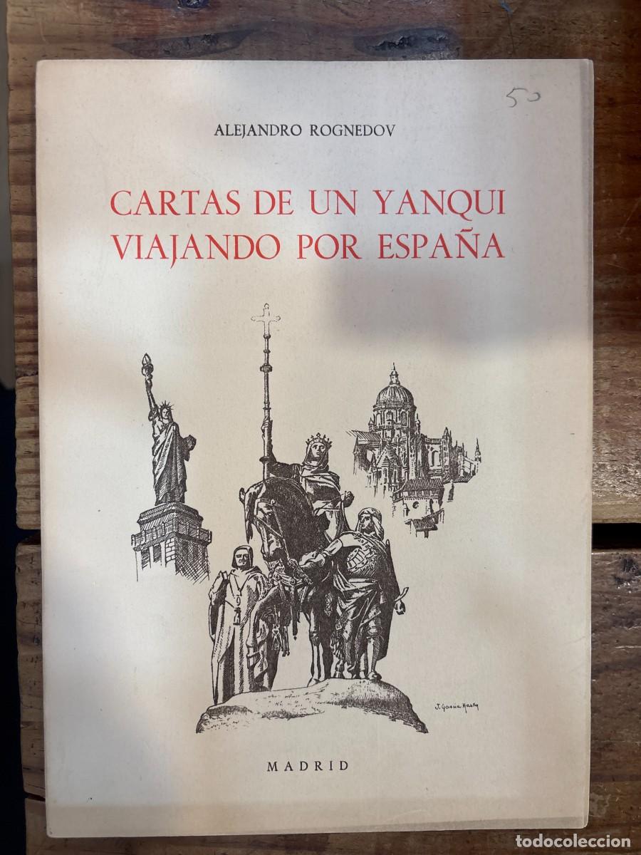 Libros de segunda mano: Cartas de un yanqui viajando por Espa&ntilde;a, Alejandro Rognedov, ed. ICI, 1951 TRSAA Alejandro Rognedov