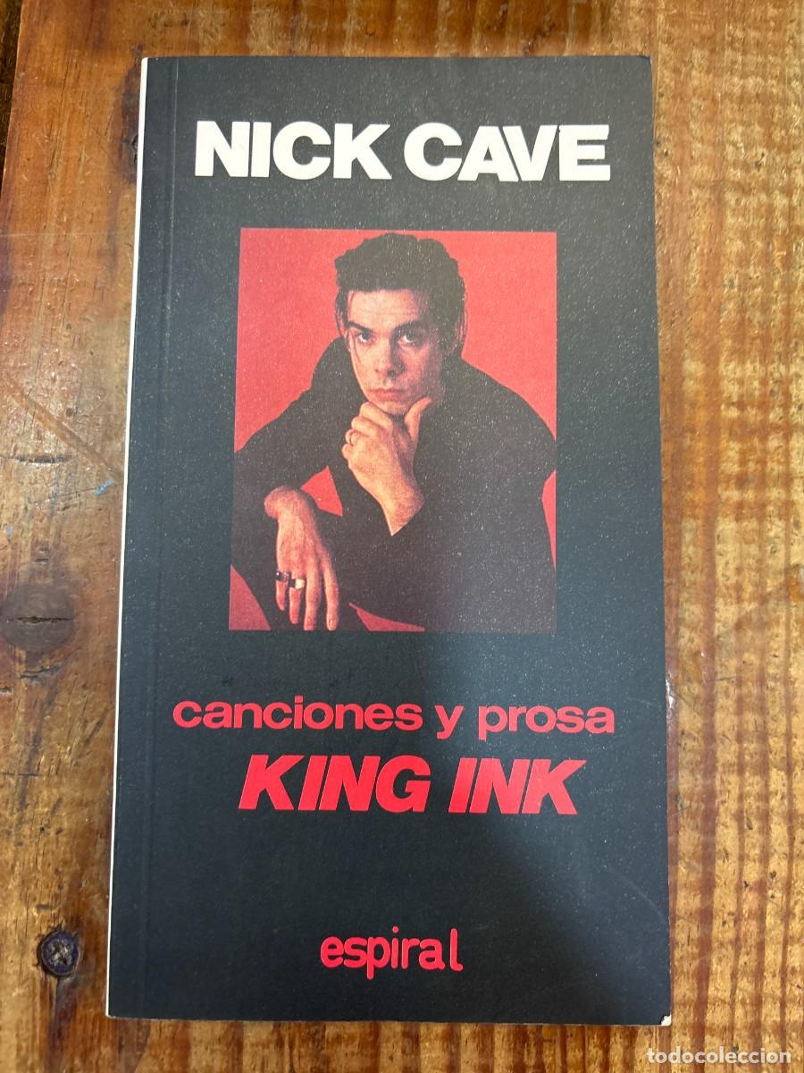 Libros de segunda mano: Canciones y prosa King Ink de N. Cave Cave, Nick Idioma: Espa&ntilde;ol Editorial: Editorial Fundamentos,
