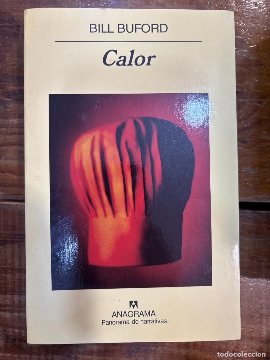 Libros de segunda mano: Calor (Spanish Edition) TRSAAA Buford, Bill Idioma: Espa&ntilde;ol Editorial: Editorial Anagrama, 2007 I