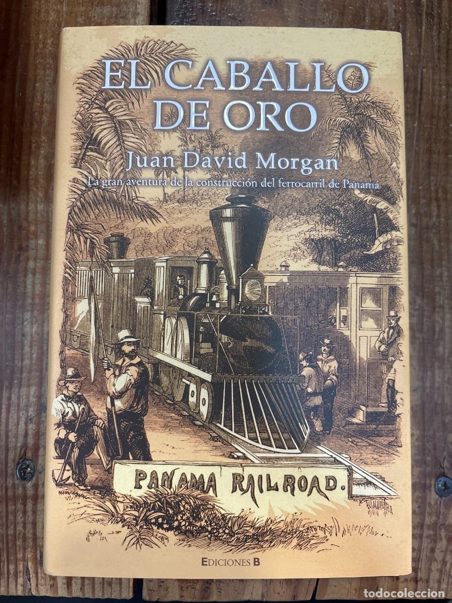 Libros de segunda mano: CABALLO DE ORO, EL TRSA Morgan, Juan David Idioma: Espa&ntilde;ol Editorial: EDB FICCION, 2005 ISBN 10 /