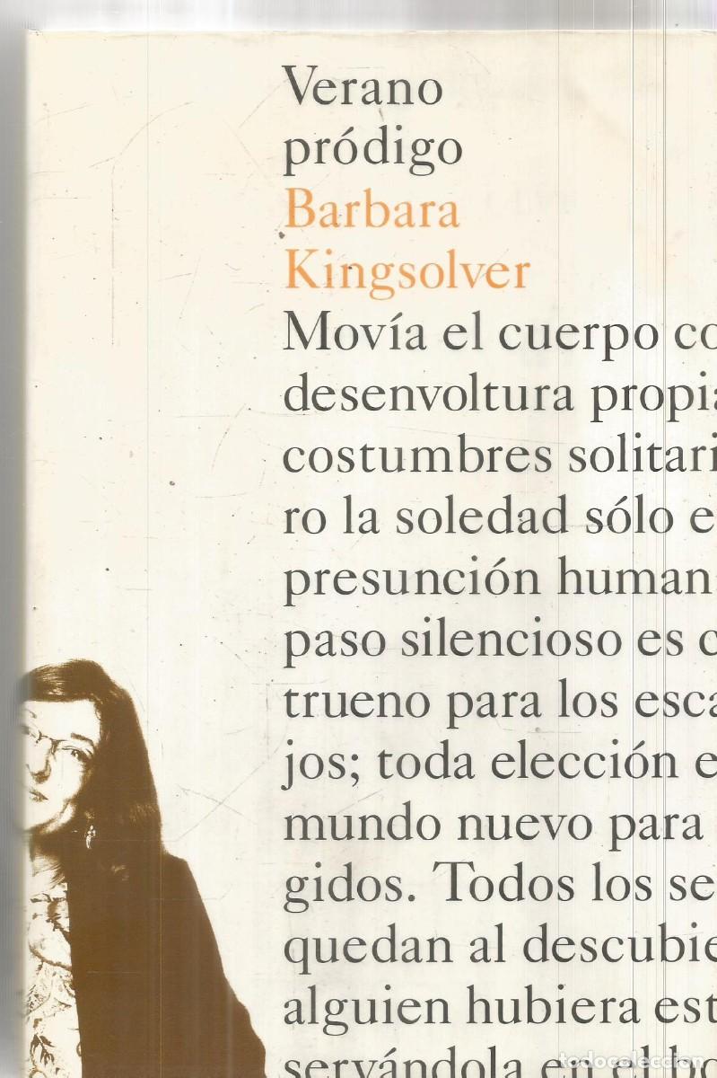 Libros de segunda mano: BARBARA KINGSOLVER. VERANO PRODIGO. EDICIONES DEL BRONCE. PRIMRA EDICION