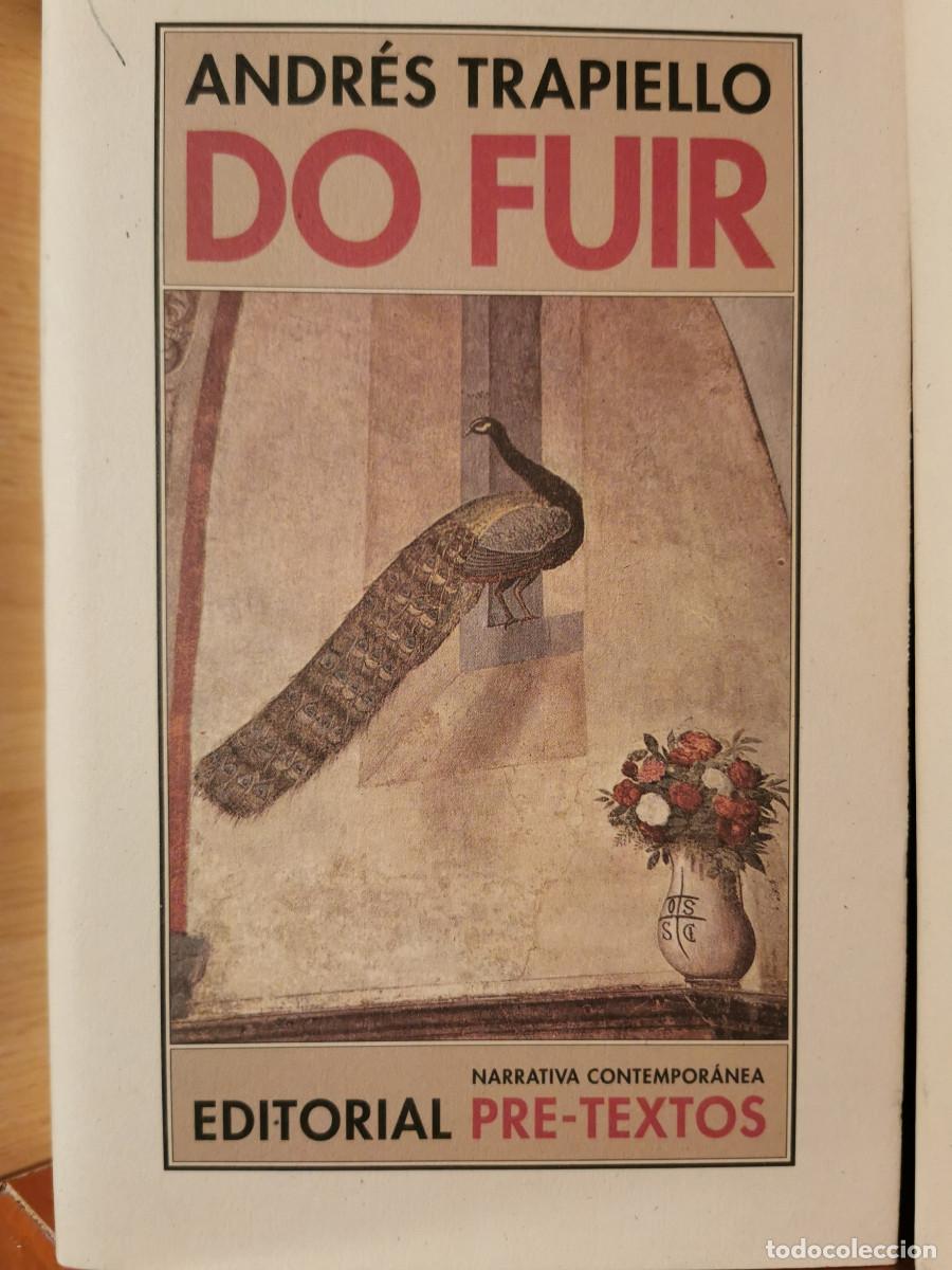 Libros de segunda mano: Do Fuir. Sal&oacute;n de pasos perdidos 9. Andr&eacute;s Trapiello - Editorial Pre-Textos, 1&ordf; Edici&oacute;n