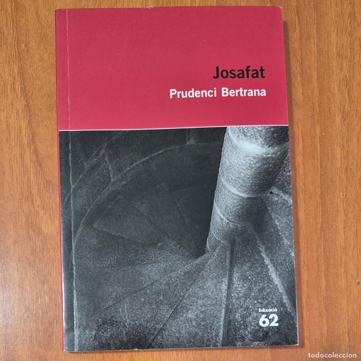 Libros de segunda mano: JOSAFAT - PRUDENCI BERTRANA (CATAL&Agrave;)