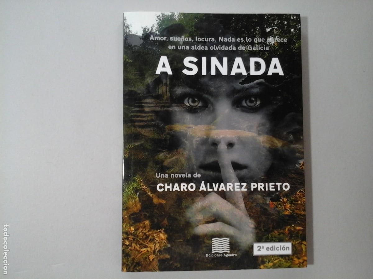 Second hand books: CHARO &Aacute;LVAREZ PRIETO. A SINADA. ED. AGOEIRO. NOVELA NEGRA. LITERATURA ESPA&Ntilde;OLA. MUJERES. GALICIA
