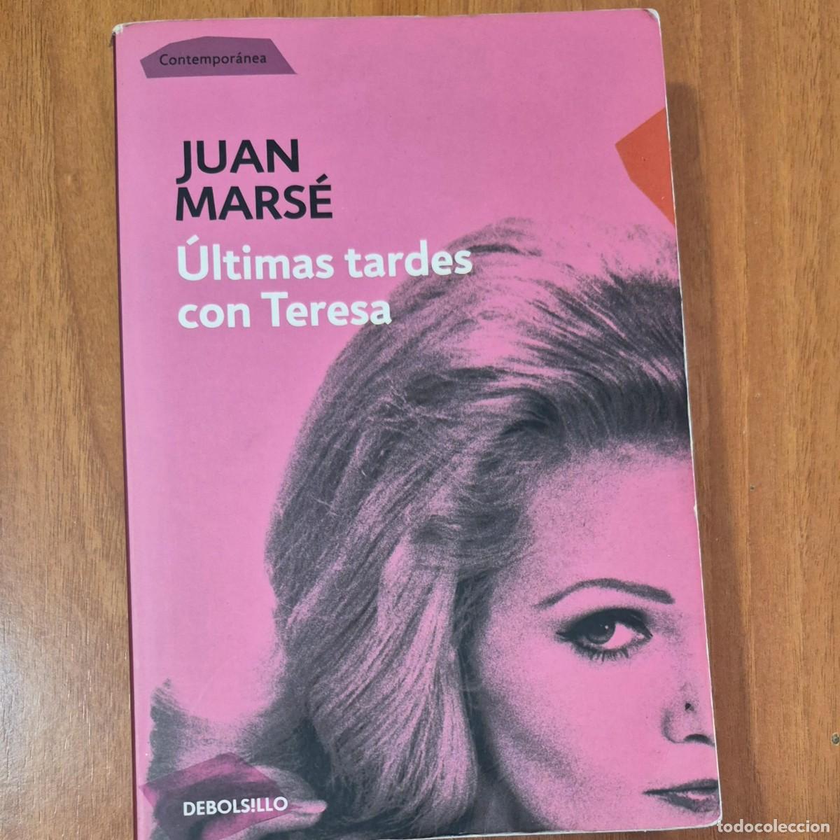 Libros de segunda mano: &Uacute;LTIMAS TARDES CON TERESA - JUAN MARS&Eacute;