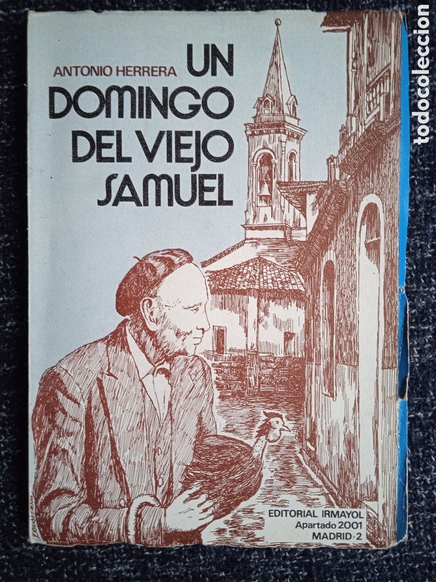 Second hand books: Un Domingo Del Viejo Samuel. / Antonio Herrera Casado.