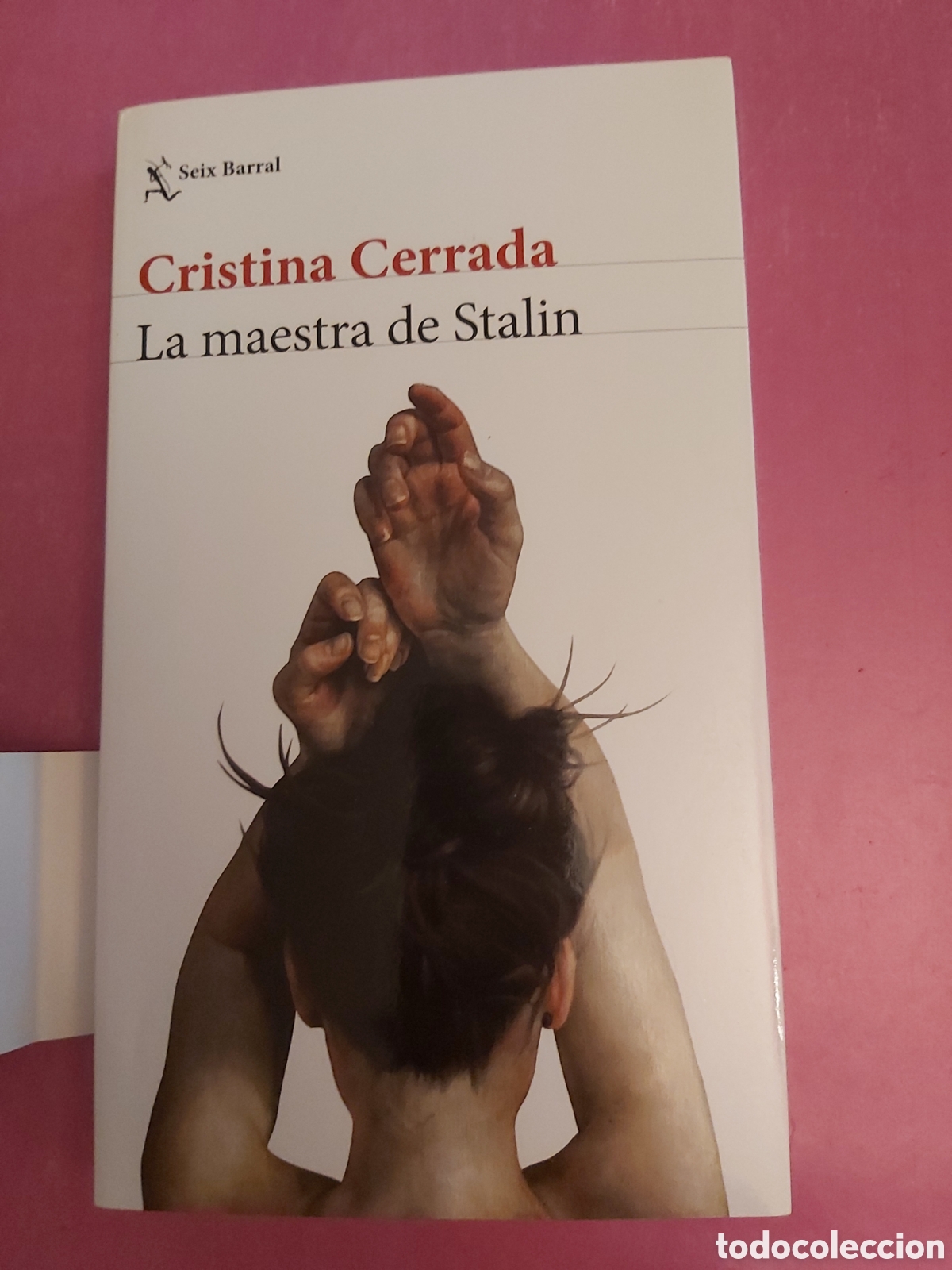Libros de segunda mano: LA MAESTRA DE STALIN CRISTINA CERRADA SEIX BARRAL PRIMERA EDICI&Oacute;N 2022