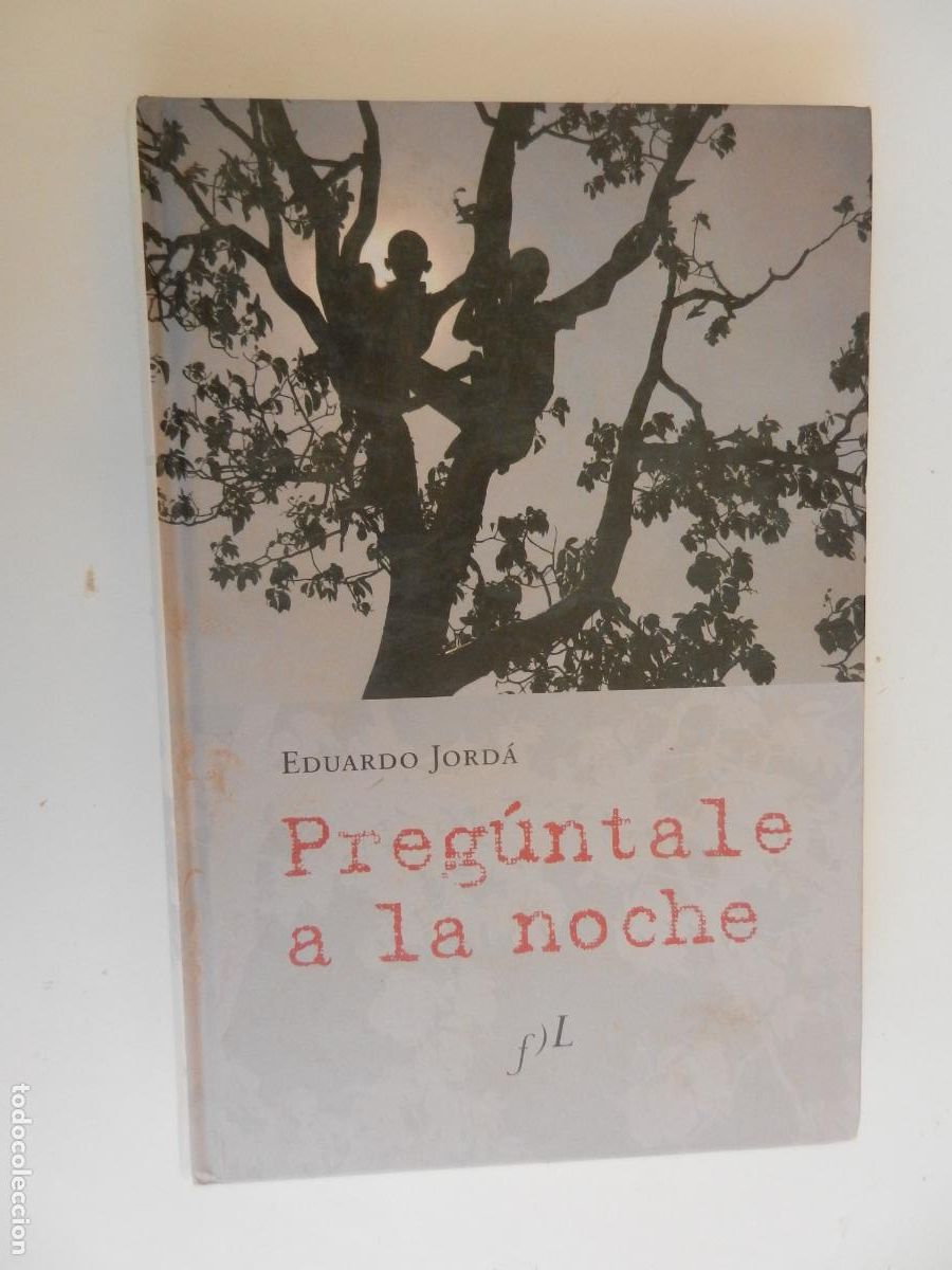 Libros de segunda mano: PREG&Uacute;NTALE A LA NOCHE - EDUARDO JORDA - FUNDACION JOSE MANUEL LARA 1&ordf; EDC 2007