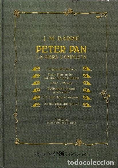 Libros de segunda mano: Peter Pan: La Obra Completa - J.m. Barrie - Neverland Ediciones - Espacio Uno