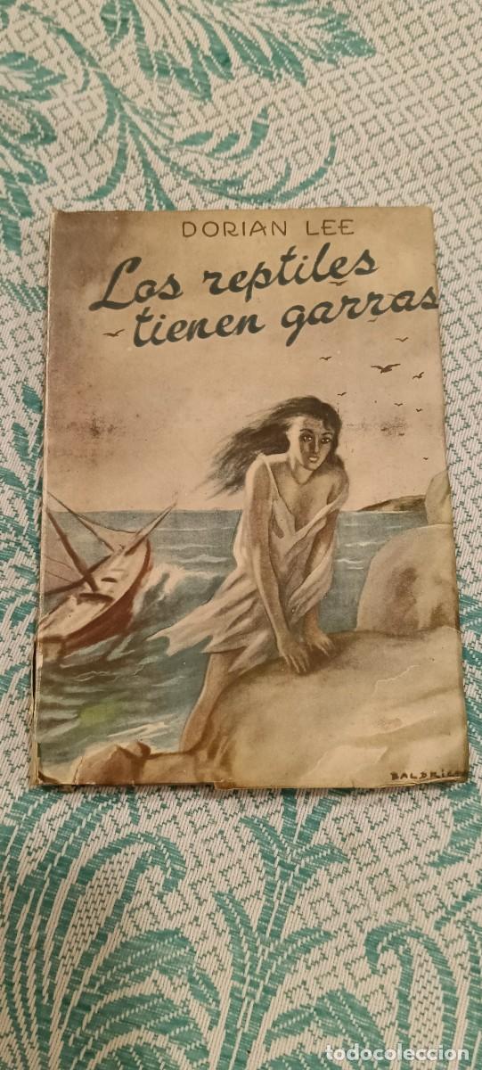 Libros de segunda mano: Libro Los reptiles tienen garras - Dorian Lee - Ediciones Betis, Colecci&oacute;n Cimera IX