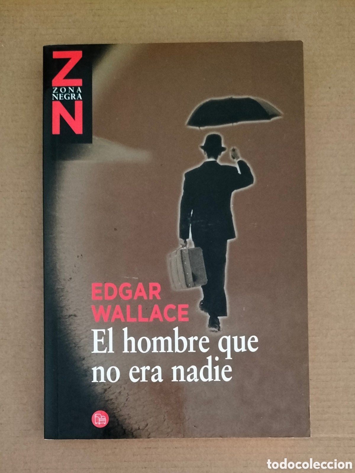 Libros de segunda mano: El hombre que no era nadie. Edgar Wallace. Zona negra 2. Punto de lectura, 2006. Libro