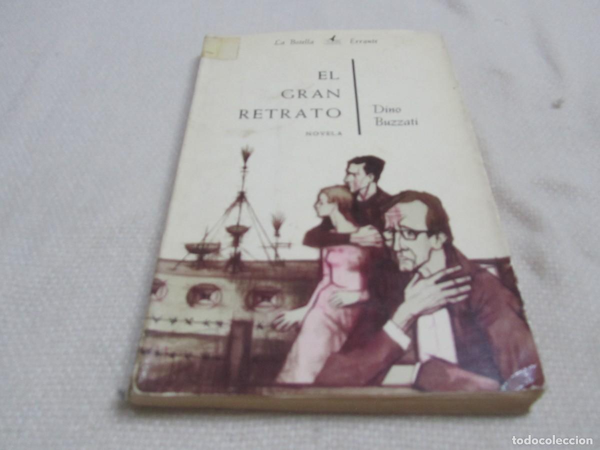 Libros de segunda mano: EL GRAN RETRATO, LIBRO DE DINO BUZZATI, PLAZA Y JANES 1962