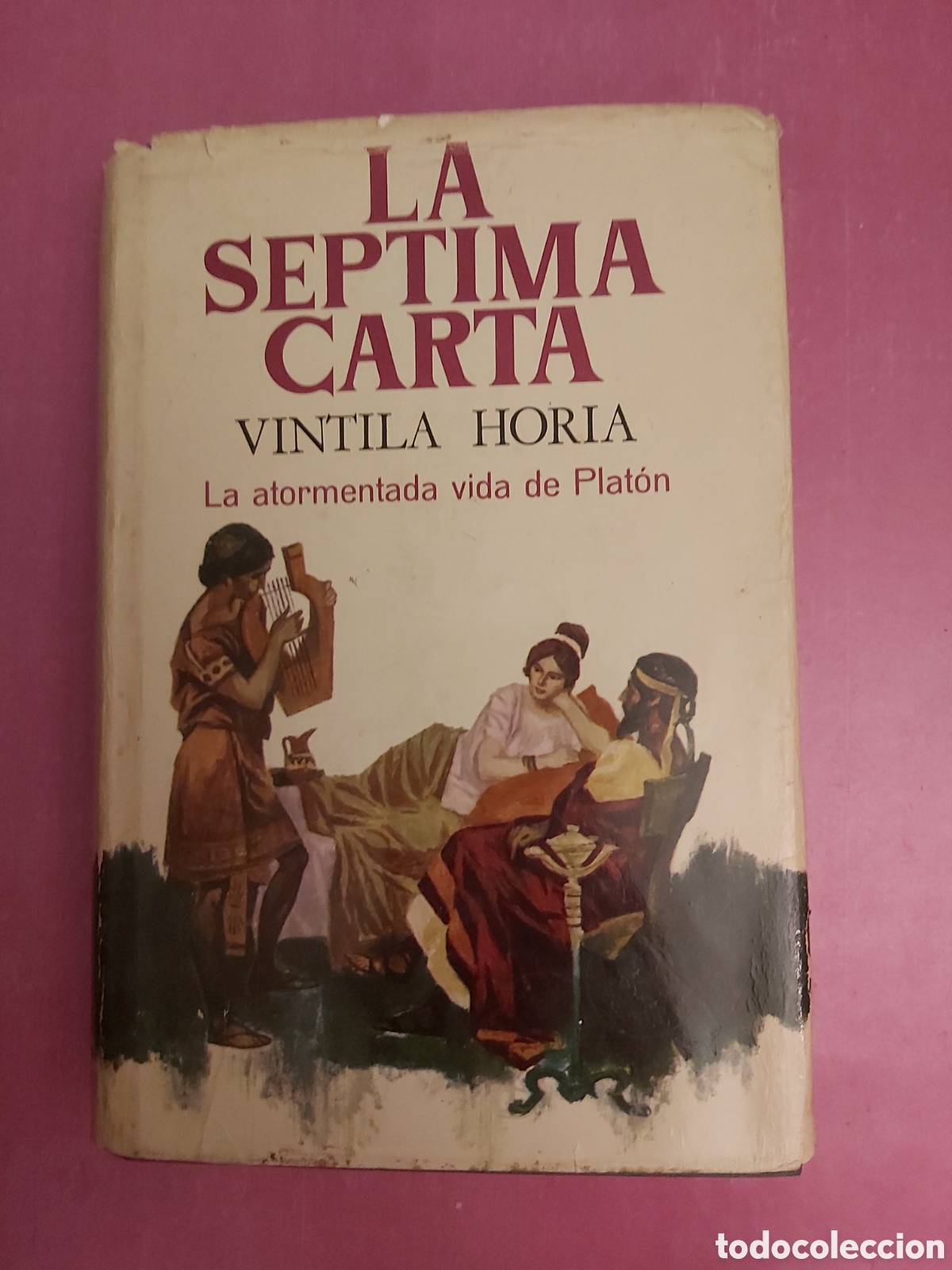 Libros de segunda mano: LA S&Eacute;PTIMA CARTA VINTILA HORIA LA ATORMENTADA VIDA DE PLAT&Oacute;N PLAZA&JANES PRIMERA EDICI&Oacute;N 1966